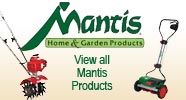 Mantis Home and Garden Products
